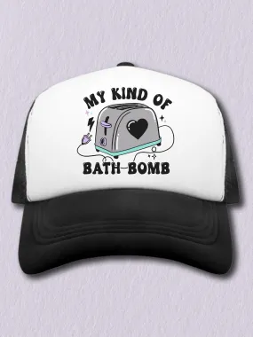 My Kind Of Bath Bomb (Hat)